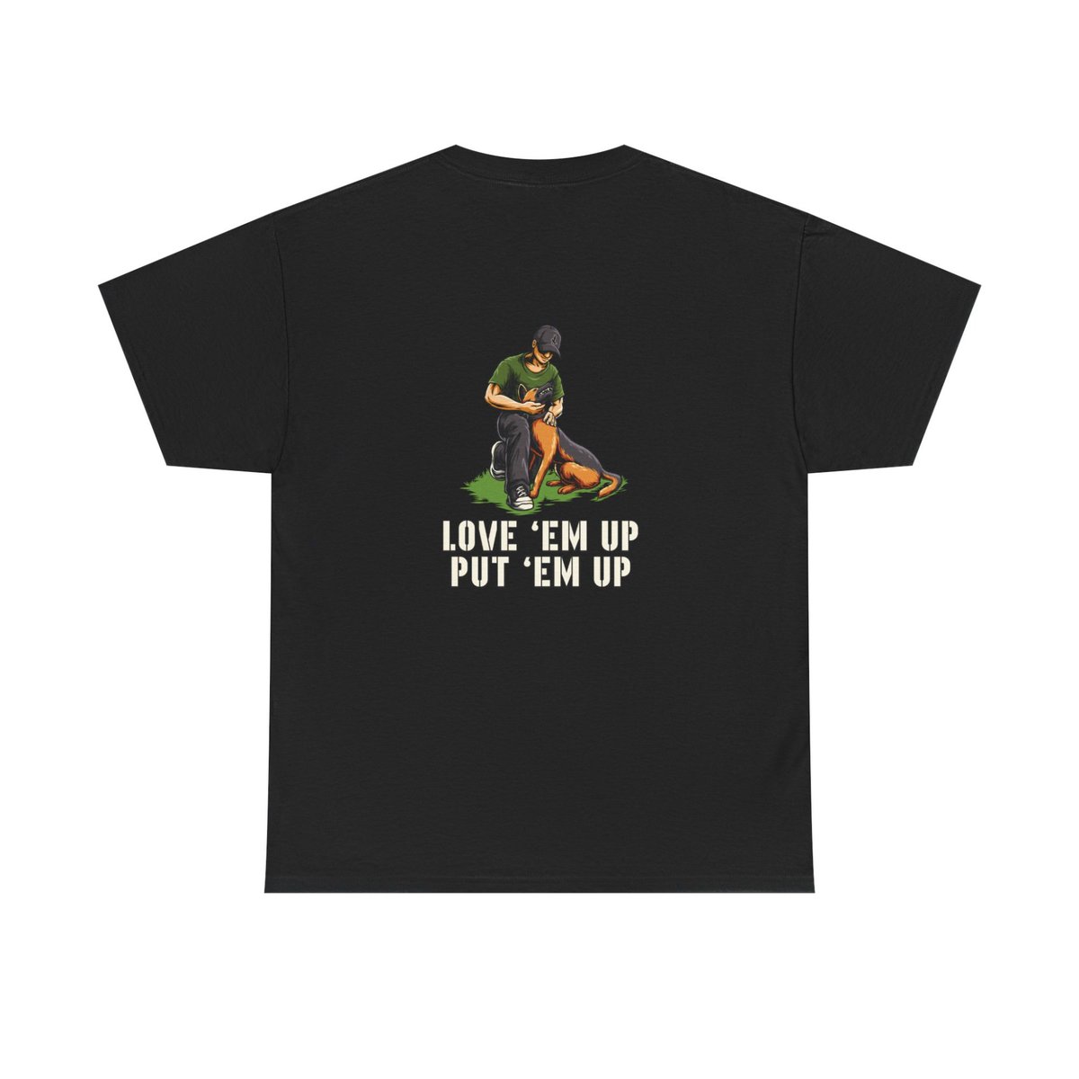 Love 'Em Up | K9 Handler, K9 Trainer Shirt - Image 2