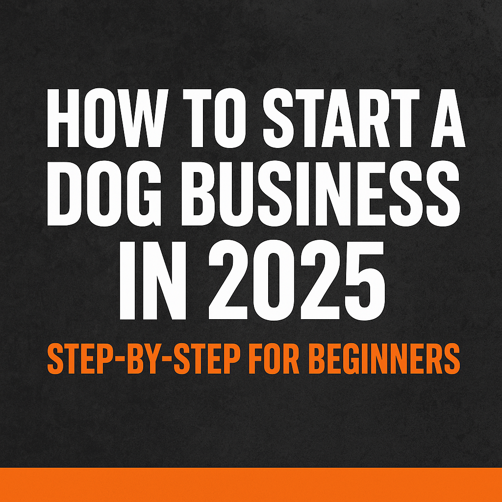 How To Start A Dog Business
